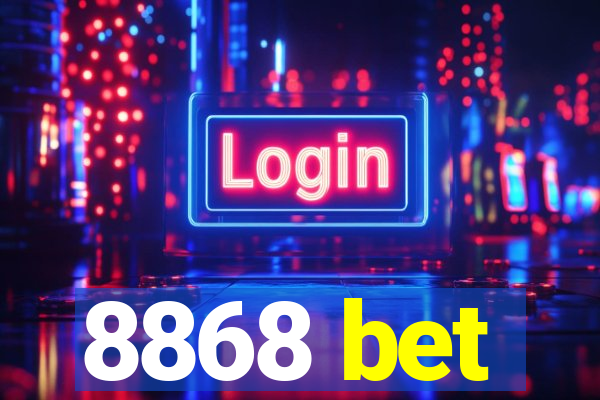 8868 bet